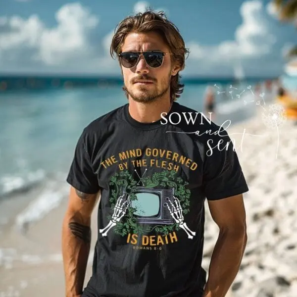 Romans 8:6 Men's Christian T-shirt, The Mind Governed by the flesh is death.